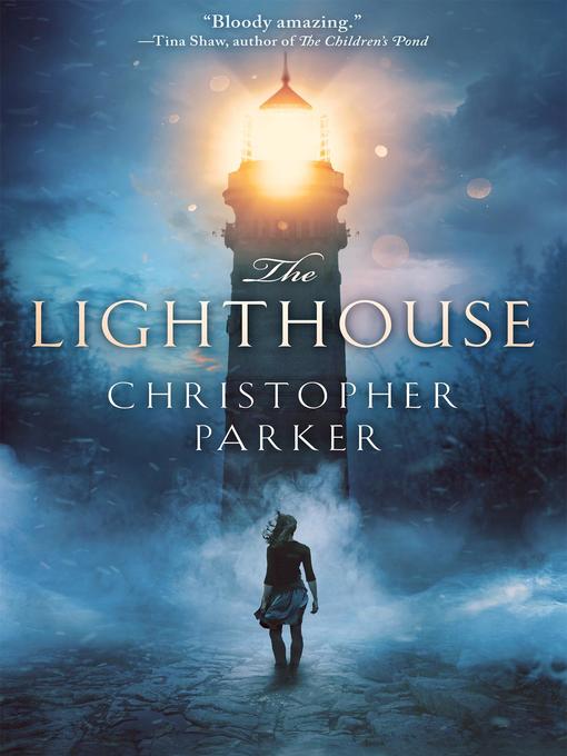 Title details for The Lighthouse by Christopher Parker - Available